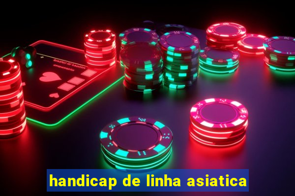 handicap de linha asiatica